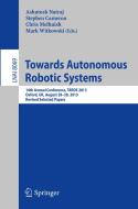 Towards Autonomous Robotic Systems edito da Springer Berlin Heidelberg