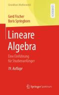 Lineare Algebra di Gerd Fischer, Boris Springborn edito da Springer-Verlag GmbH