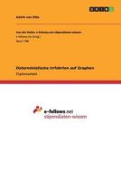 Deterministische Irrfahrten auf Graphen di Katrin von Otte edito da GRIN Publishing