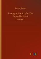 Lavengro: The Scholar-The Gypsy-The Priest di George Borrow edito da Outlook Verlag