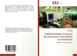 Implémentation d'une loi de commande non entière sur Automate di Rhili Sabri, Hmad Jihed edito da Editions universitaires europeennes EUE