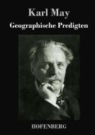 Geographische Predigten di Karl May edito da Hofenberg