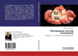 Zhilishchnyy Sektor Ekonomiki di Mordovets Vitaliy edito da Lap Lambert Academic Publishing