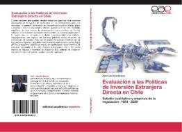Evaluación a las Políticas de Inversión Extranjera Directa en Chile di Abel Labraña Baeza edito da EAE
