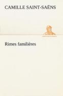 Rimes familières di Camille Saint-Saëns edito da tredition