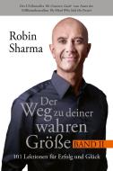 Der Weg zu deiner wahren Größe - Band 2 di Robin Sharma edito da Finanzbuch Verlag