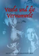 Vesela und die Vervumwelt 2 di Mostyn Heilmannovsky edito da myMorawa