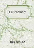 Cauchemars di J Richepin edito da Book On Demand Ltd.