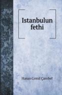 Istanbulun fethi di Hasan Cemil Çambel edito da Book on Demand Ltd.