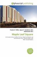 Maple Leaf Square edito da Vdm Publishing House