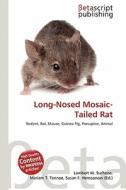 Long-Nosed Mosaic-Tailed Rat edito da Betascript Publishing