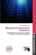 Marginal Propensity To Consume edito da Brev Publishing