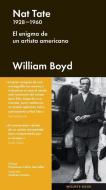Nat Tate 1928-1960: El Enigma de Un Artista Americano di William Boyd edito da MALPASO EDIT