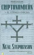Criptonomicon I: El Codigo Enigma di Neal Stephenson edito da Ediciones B