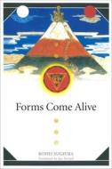 Forms Come Alive di Sugiura Kohei edito da The Chinese University Press