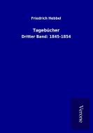 Tagebücher di Friedrich Hebbel edito da TP Verone Publishing