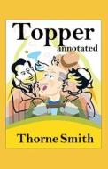 Topper Annotated di Thorne Smith edito da Independently Published