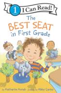 The Best Seat in First Grade di Katharine Kenah edito da HARPERCOLLINS
