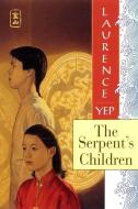 The Serpent's Children di Laurence Yep edito da HARPERCOLLINS