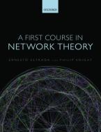 A First Course in Network Theory di Ernesto Estrada edito da OUP Oxford