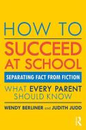 How To Succeed At School di Wendy Berliner, Judith Judd edito da Taylor & Francis Ltd