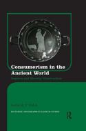 Consumerism In The Ancient World di Justin St. P. Walsh edito da Taylor & Francis Ltd