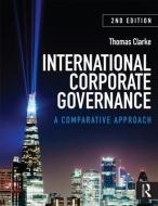 International Corporate Governance di Thomas (University of Technology Clarke edito da Taylor & Francis Ltd