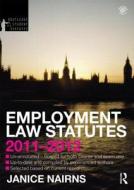 Employment Law Statutes di Janice Nairns edito da Taylor & Francis Ltd