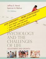 Psychology and the Challenges of Life, Binder Ready Version: Adjustment and Growth di Jeffrey S. Nevid, Spencer A. Rathus edito da John Wiley & Sons