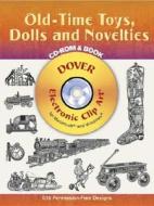 Old-time Toys, Dolls And Novelties di #Dover Publications Inc edito da Dover Publications Inc.
