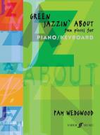 Green Jazzin' About Piano edito da Faber Music Ltd