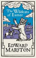 The Wildcats of Exeter di Edward Marston edito da ALLISON & BUSBY