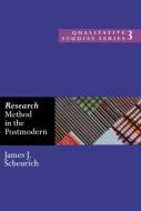 Research Method in the Postmodern di James Scheurich edito da Routledge