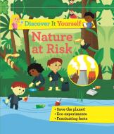 Discover It Yourself: Nature at Risk di Sally Morgan edito da KINGFISHER
