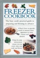 Freezer Cookbook di Valerie Ferguson edito da Anness Publishing