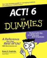 Act! 6 For Dummies di #Fredricks,  Karen S. edito da John Wiley & Sons Inc