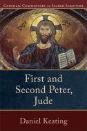 First and Second Peter, Jude di Daniel Keating edito da BAKER PUB GROUP