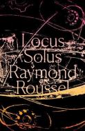 Locus Solus di Raymond Roussel edito da NEW DIRECTIONS