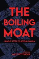 The Boiling Moat edito da Hoover Institution Press