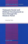 Vietnam's Social and Political Development as Seen through the Modern Novel di Thanh Ngoc Hoang edito da Lang, Peter
