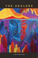 The Healers di Kimo Armitage edito da UNIV OF HAWAII PR
