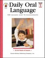 Daily Oral Language Grade 1: 180 Lessons and 18 Assessments di Gregg O. Byers edito da Carson Dellosa Publishing Company