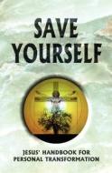 Save Yourself di Kim Michaels edito da More To Life Publishing