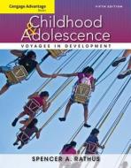 Childhood & Adolescence di Spencer a Rathus edito da Cengage Learning, Inc