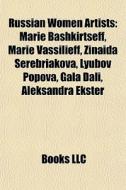 Russian women artists di Books Llc edito da Books LLC, Reference Series