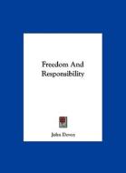 Freedom and Responsibility di John Dewey edito da Kessinger Publishing