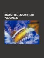 Book-Prices Current Volume 20 di Books Group edito da Rarebooksclub.com