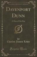 Davenport Dunn di Charles James Lever edito da Forgotten Books
