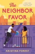 Neighbor Favor di Kristina Forest edito da Penguin Books Ltd