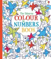 Colour by Numbers di Fiona Watt edito da Usborne Publishing Ltd